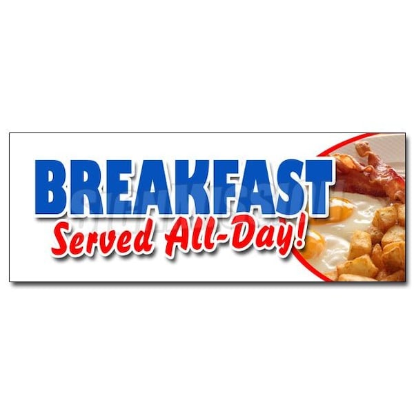 BREAKFAST SERVED ALL DAYsticker bacon eggs pancakes waffles grits, D-36 Breakfast Served All Day